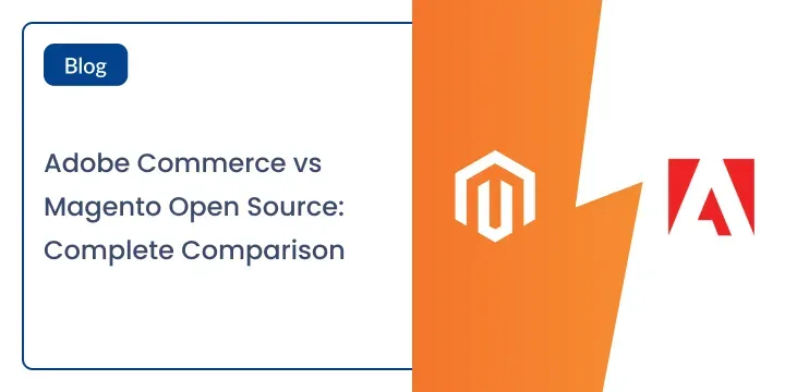 Adobe Commerce vs Magento Open Source card