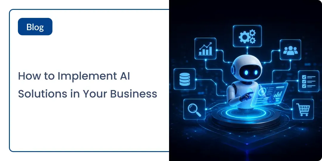 How to Implement AI Solutions in Your Business-card